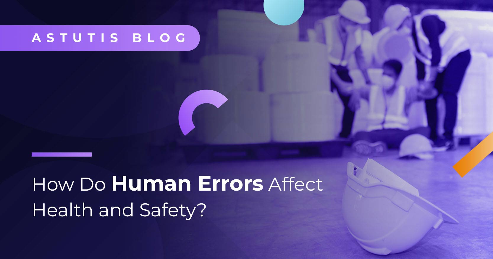 How Do Human Errors Affect Health and Safety?  Image