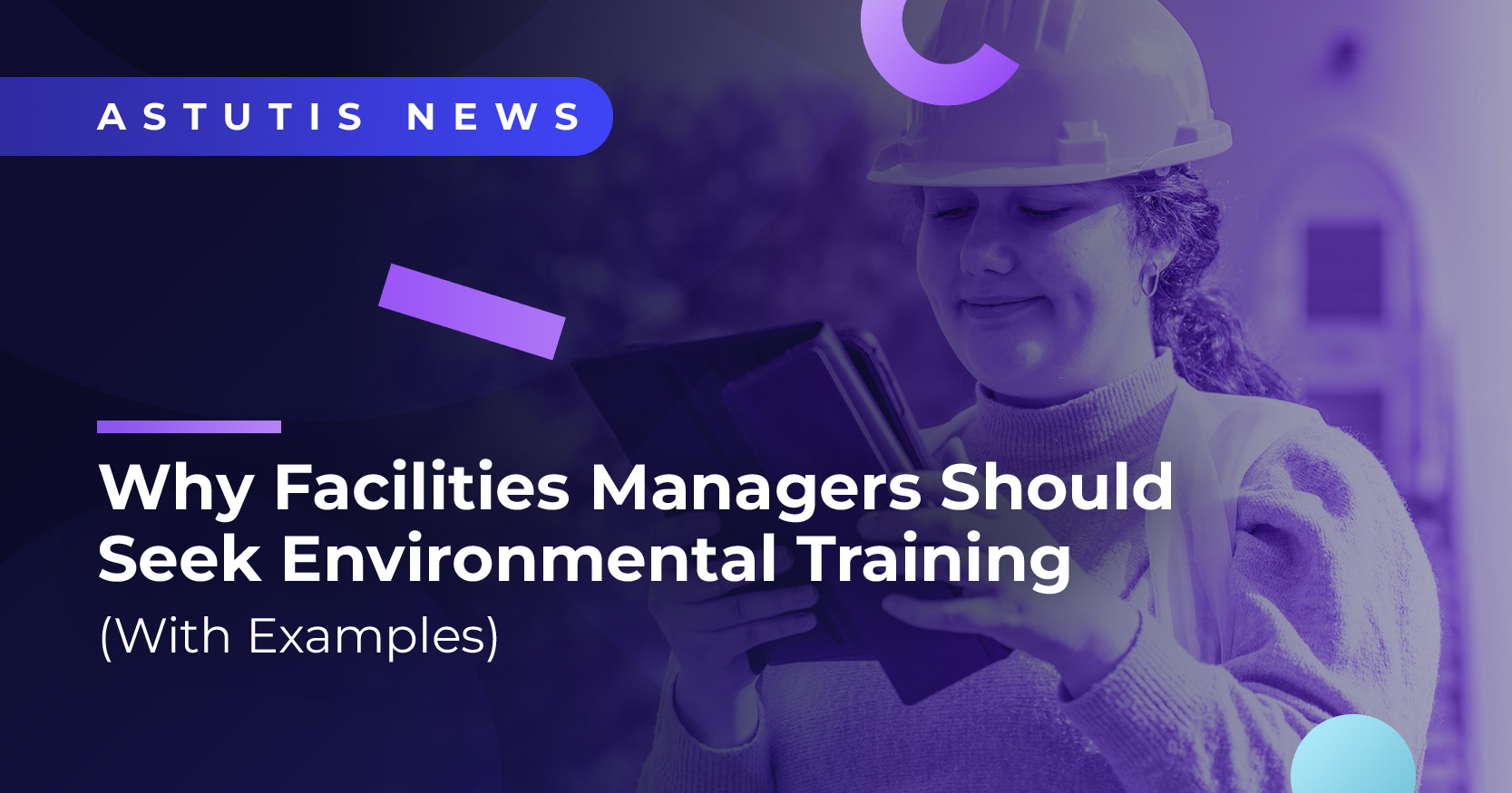 Why Facilities Managers Need Environmental Training (With Examples) Image