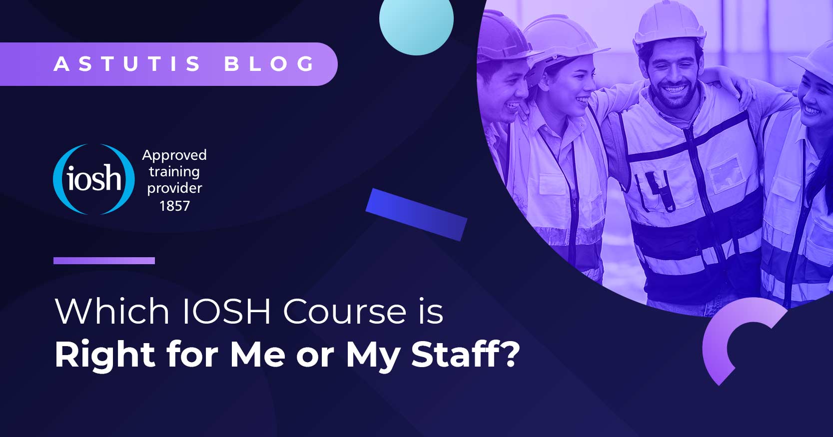 Which IOSH Course is Best for Me? Image