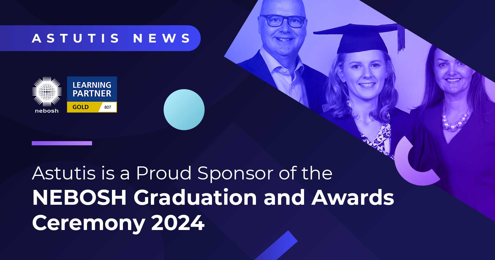 Astutis is a Proud Sponsor of the NEBOSH Graduation and Awards Ceremony 2024 Image